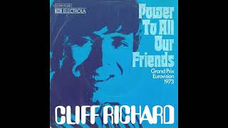 Cliff Richard - Power To All Our Friends