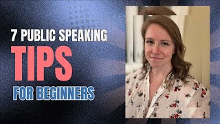 7 Public Speaking Tips Every Beginner Should Know