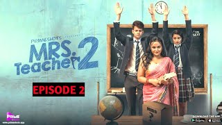 Mrs Teacher | PrimeShot | Season 2 | Best Scenes | Web Series | Aliya Naaz | Ayesha | Story Explain