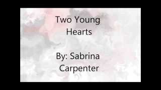 Sabrina Carpenter Two Young Hearts lyric video