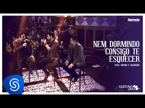 Gusttavo Lima - Nem Dormindo Consigo Te Esquecer part. Bruno e Marrone (Buteco do Gusttavo Lima)