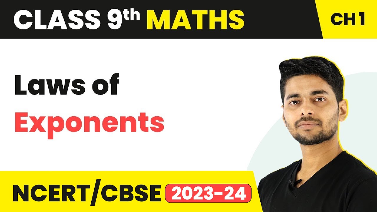 Laws of Exponents for Real Numbers - Number System | Class 9 Maths | 2023-24