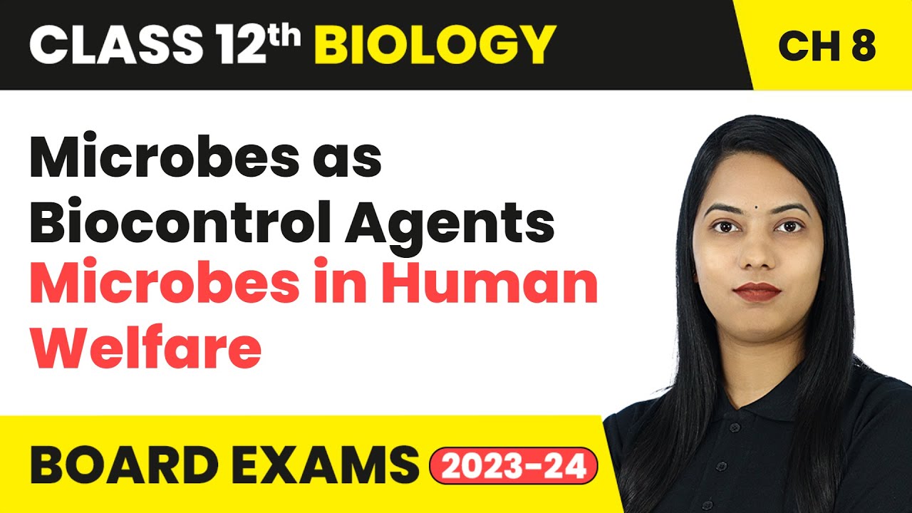 Microbes as Biocontrol Agents- Microbes in Human Welfare | Class 12 Biology Chapter 8 | CBSE 2024-25