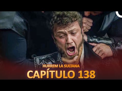 Hurrem La Sultana Capitulo 138 (Versión Larga)