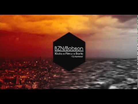 BZN x BOBSON - KLATA x PLECY x BARKI (cuts DJ NAMBEAR)