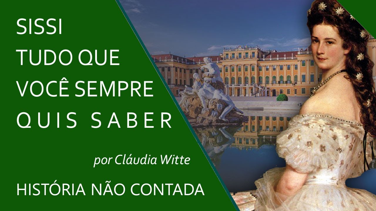 Sissi: Tudo o que você sempre quis saber
