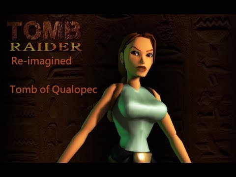 Tomb Raider Re-imagined - Tomb of Qualopec walkthrough