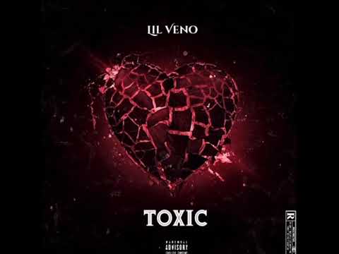 Lil Veno - Toxic (Official Audio)