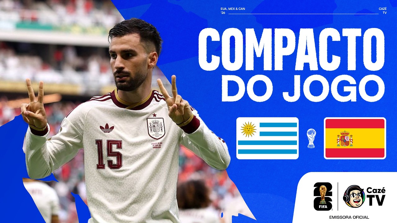 COMPACTO: URUGUAI x ESPANHA | COPA DO MUNDO FIFA™ 2026 | 3ª RODADA | FASE DE GRUPOS