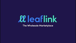LeafLink Brand Video