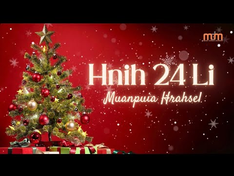 Hnih 24 Li | Muanpuia Hrahsel | Urlawk zan Special