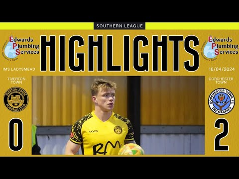 Tiverton Town 0-2 Dorchester Town | Southern League Premier South | Tuesday 16th April 2024