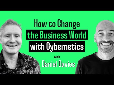 WGBT #29: How to Change the Business World with Cybernetics (with Dan Davies)