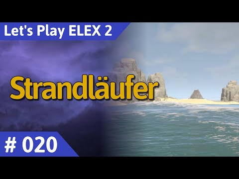 ELEX 2 deutsch Teil 20 - Strandläufer Let's Play