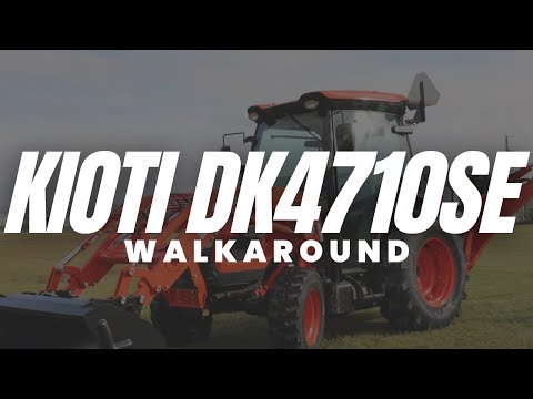 Kioti DK4710se Cab Walkaround