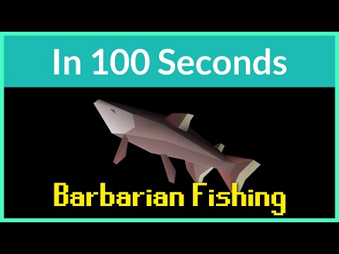 Barbarian Fishing in 100 Seconds - Old School Runescape