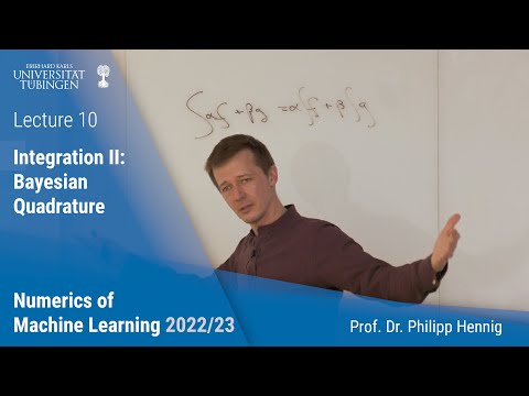 Numerics of ML 10 -- Bayesian Quadrature -- Philipp Hennig