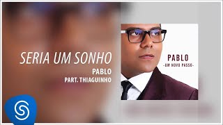 Seria Um Sonho Lyrics English Translation