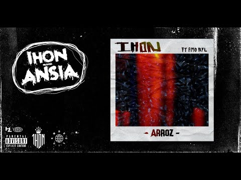 IHON ft FIYO RFL - ARROZ (Prod. Fiyo RFL) // ANSIA