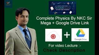 NKC Sir full 13 lecture Physics Mega + Google Drive link || My Lecture World|| *NOT FREE*