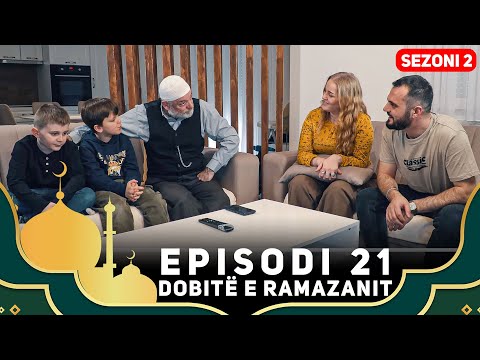Dobitë e Ramazanit  - Episodi 21 | Si t’i mësojmë fëmijët të agjërojnë