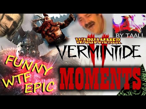 Warhammer Vermintide 2 Moments