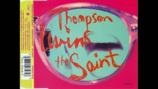 Thompson Twins - The Saint [Full CD Single] 1992
