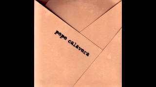 Pepe Calavera CD (Full Album)