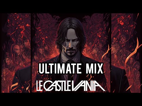 Le Castle Vania - Ultimate John Wick Medley