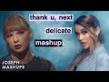 Thank U Next x Delicate | Mashup of Ariana Grande, Taylor Swift