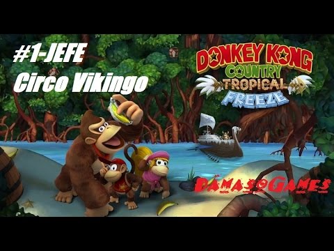 #1-JEFE Circo Vikingo - Donkey Kong Tropical Freeze Wii U