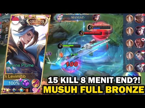 LING FASTHAND MANIAC 15 KILLS IN 8 MINS END?! ENEMY FULL BRONZE | LING TOP GLOBAL GAMEPLAY - MLBB