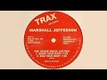 MARSHALL JEFFERSON- THE HOUSE MUSIC ANTHEM MOVE YOUR BODY