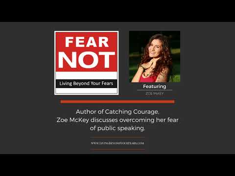 FEAR NOT PODCAST Episode 24 - Zoe McKey