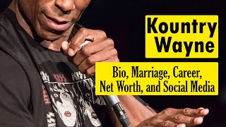 Kountry Wayne Net Worth: Bio, Marriage, Career, and Social Media