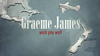 Graeme James - Wish You Well [Audio]