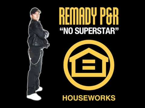 Remady P&R No Superstar (Mr. Pink Remix) + Lyrics [HQ]