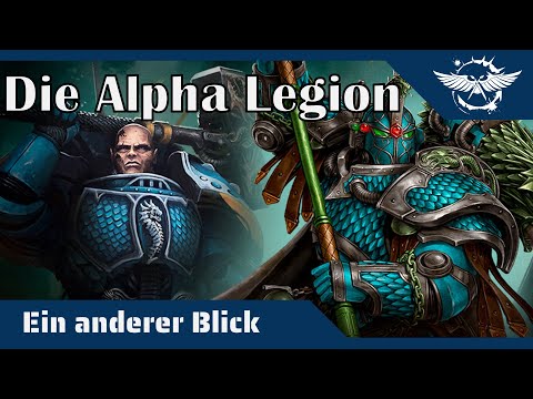 Ein anderer Blick auf die Alpha Legion und Alpharius - Warhammer 40K Hintergründe auf dem Prüfstand