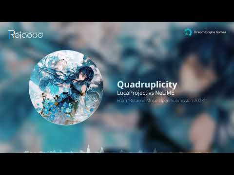 LucaProject vs NeLiME - Quadruplicity [From Rotaeno]
