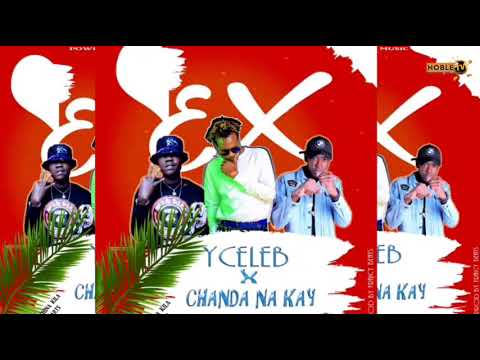 Y Celeb -Ft- Chanda Na Kay - Ex - Prod By - Fraicy Beats