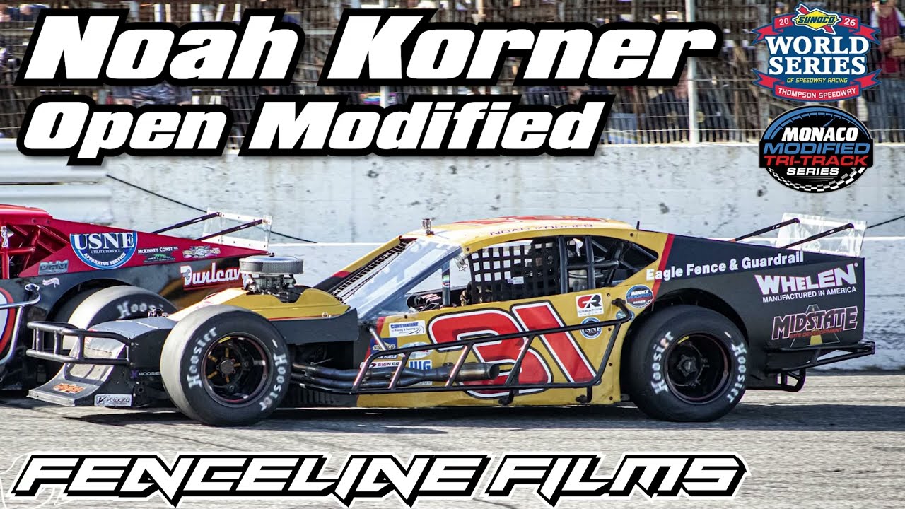 Noah Korner Monaco Tri Track Modified Thompson Speedway World Series 2026