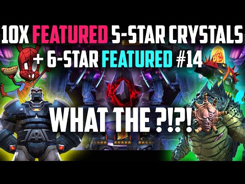 10X NEW Featured 5-Star Crystals & 6-Star Featured #14 - WHAT??!! - Marvel Contest of Champions