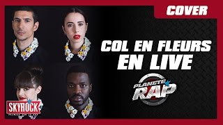 Col en fleurs en live dans le Planète Rap d&#39;Oxmo Puccino