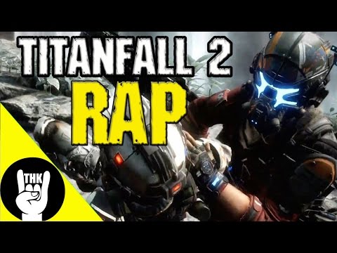 TITANFALL 2 RAP by JT Machinima (feat. Teamheadkick)  "Aligned with Giants"