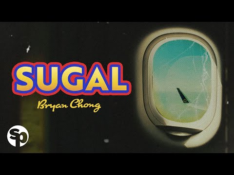 Bryan Chong - 'Sugal' Official Lyric Video