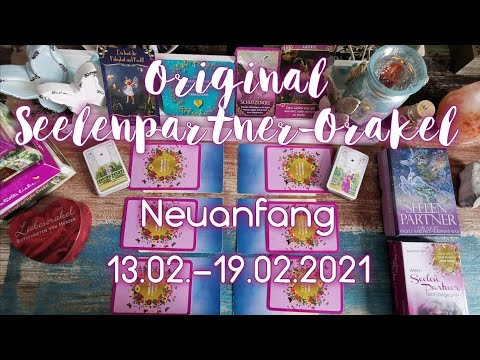 #Original #Seelenpartner - #Orakel für den 13.02. - 19.02.2021 #Neuanfang