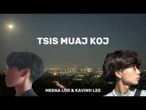 Tsis Muaj Koj - Meena Lor & Kavinh Lee (Lyric Video Cover)