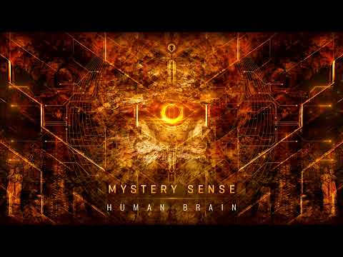 MYSTERY SENSE Human Brain (NEW PSYTRANCE EP)