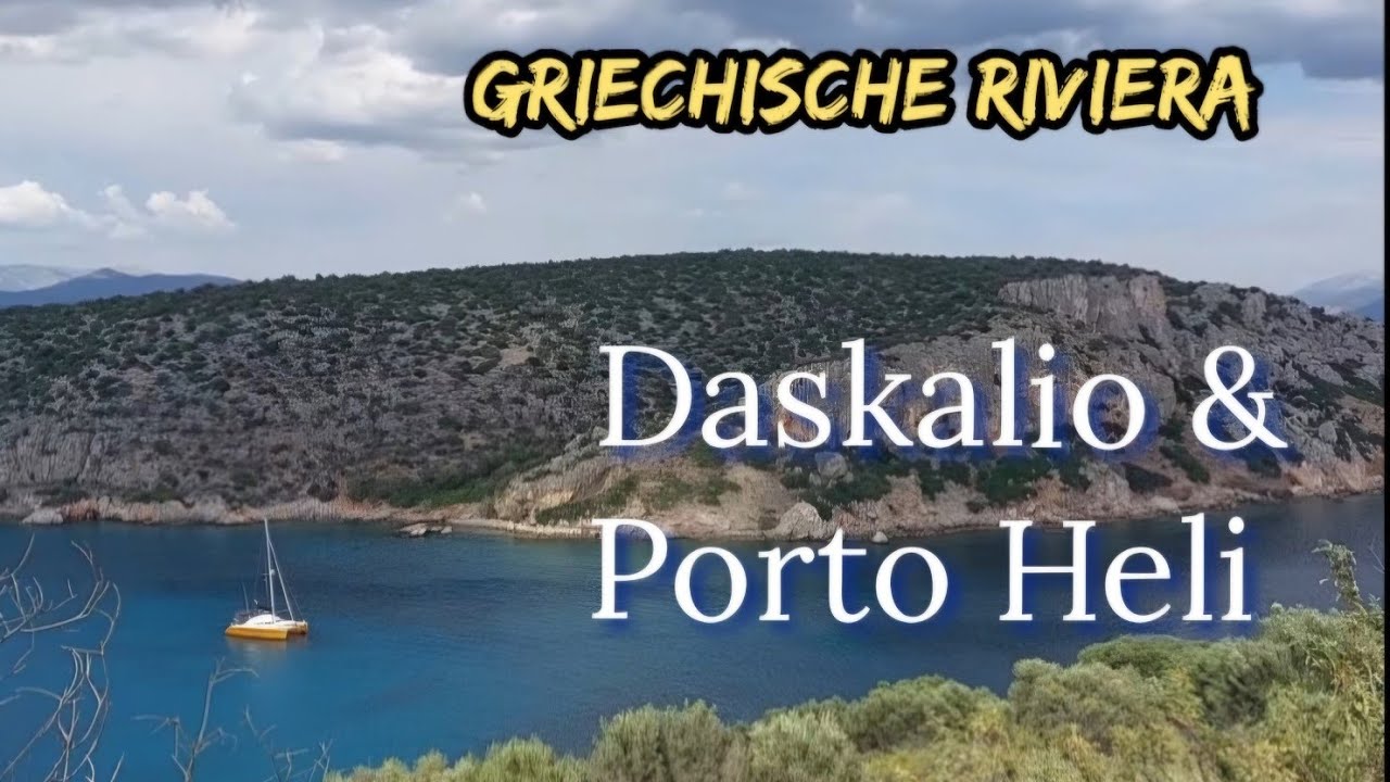 Daskalio & Porto Heli - 2 top anchorages on the Greek Riviera / Blue Water Sailing
