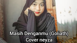 Download lagu Masih Denganmu Cover Neyza... mp3